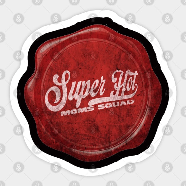 Super Hot Moms Squad (distressed) Sticker by Debrawib